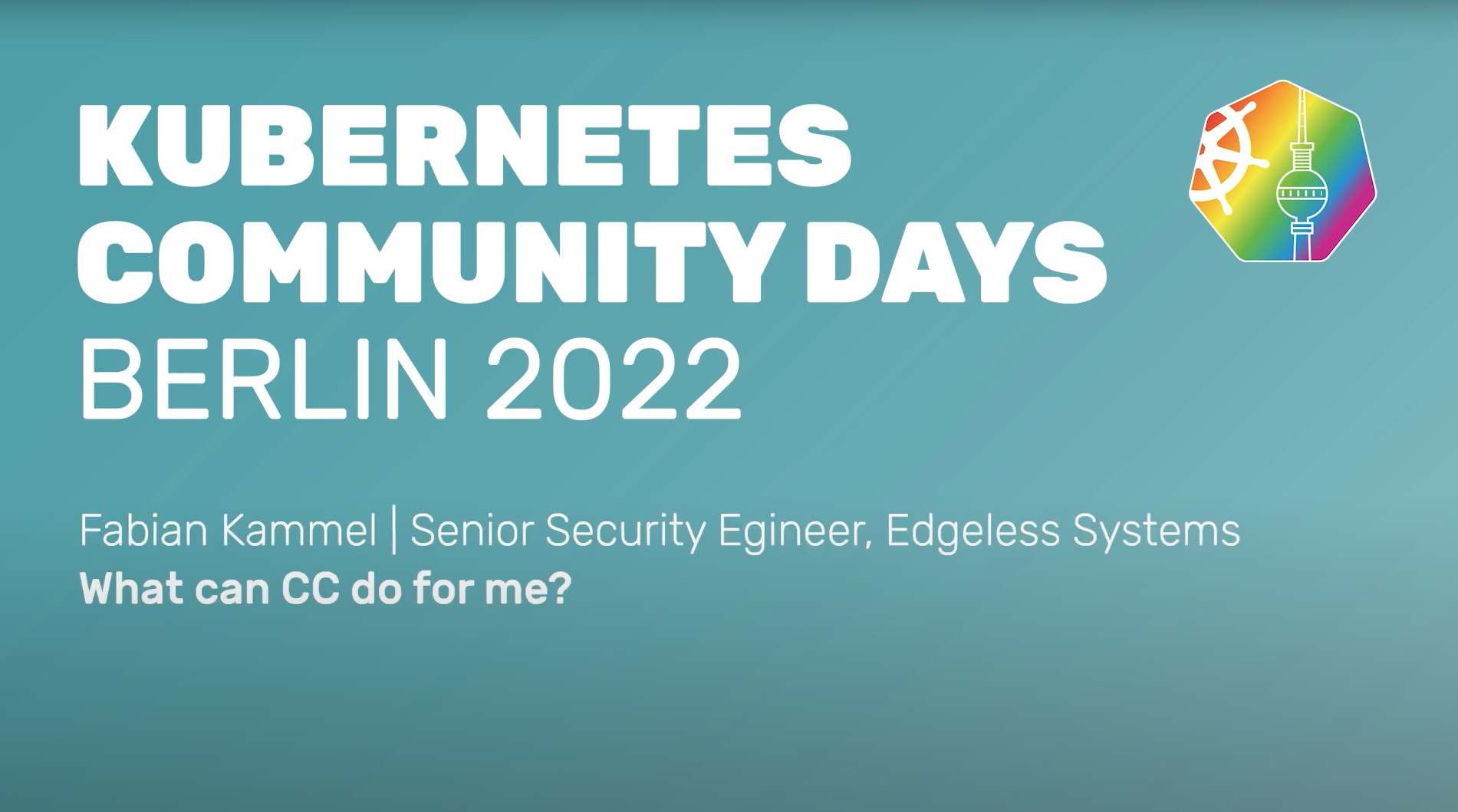 Share my Confidential Computing journey at KCD Berlin 2022.